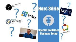 Hors série: Le choix entre OBS, vMIX et Wirecast !