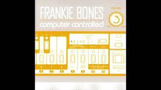 Frankie Bones | Computer Controlled 3 | 2003