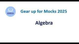 Gear up for LC Mocks 2025 : Topic Algebra