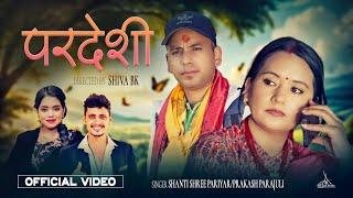 Pardeshi परदेशी || Prakash Parajuli & Shanti Shree Pariyar New Lok Dohori Song Ft. Ranjita & Hari