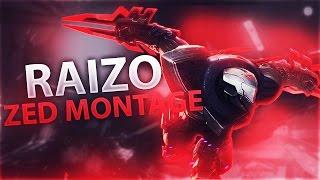 Raizo Zed Montage