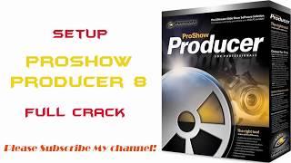 Install Proshow Producer 8 Full- Cài đặt Proshow Producer 8 Full[Computing Fastfood]