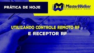 Arduino – Utilizando o Controle Remoto RF e Receptor RF