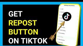 How to Get Repost Button on Tik Tok | Android & iphone