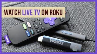 How to Watch Live TV and Local Channels on Roku & Roku TV