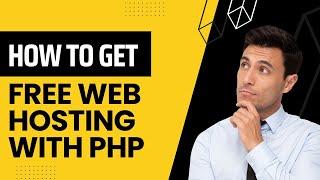 How to get the Free Web Hosting With PHP for Lifetime