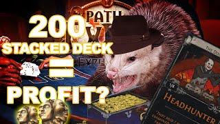 200 STACKED DECK GAMBA - WILL I PROFIT? | POE 3.15