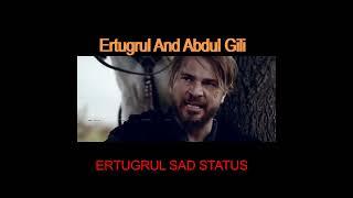 ertugrul ghazi season2 | Ertugrul bey emotional scenes | Ertugrul And Abdul Gili | Ertugrul Sad Mood