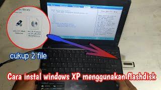 Cara instal windows XP dengan flashdisk dengan mudah dan cepat