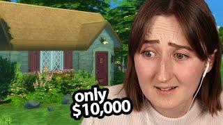 i only have $10,000 to build a COTTAGE in the sims