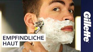 Rasieren bei Empfindlicher Haut: Tutorial | Gillette ProShield