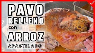 Receta de PAVO RELLENO de ARROZ APASTELADO perfecto para THANKSGIVING - Puertorican TURKEY