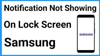 Notification not showing on lock screen samsung | lock screen notification problem