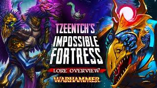 Would You Survive a Day Here? The Impossible Fortress of Tzeentch in the Realm of Chaos of Warhammer