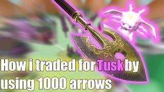 How I traded for tusk by using 1000 arrows part 2- Project Jojo - roblox