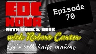 EDC Hour w/ Dirk & Alex Ep. 70 - Guest Robert Carter (back again)