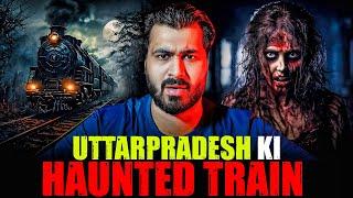 UTTARPRADESH Ki HAUNTED TRAIN  | Subscriber Real Story | Real Horror Story