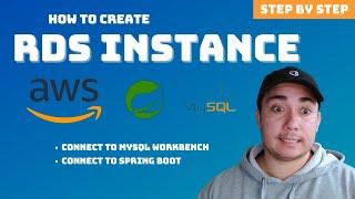 How to Create RDS instance on AWS | Step By Step Tutorial |  connect MySQL Workbench & Spring Boot