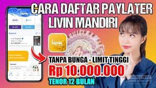 Cara memunculkan Livin Paylater Mandiri - Cara Daftar Paylater Livin Mandiri Sampai di ACC