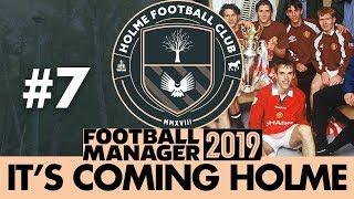 HOLME FC FM19 | Part 7 | FIRST YOUTH INTAKE | Football Manager 2019