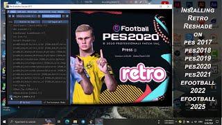 Installing Retro Reshade for pes 2017/pes18/pes19/pes20/pes21/efootball 2025