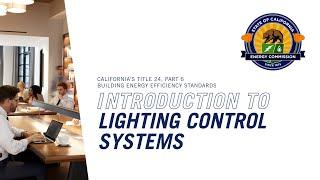 2022 Title 24: Introduction to Lighting Control Systems