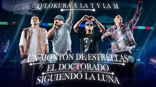 Q' Lokura x La T y La M - Un Montón De Estrellas / El Doctorado / Siguiendo La Luna