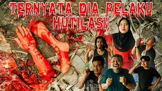 PELAKU MUTILASI TERUNGKAP !