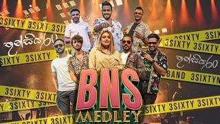 BNS | Medley | තුන්සිය 60 | EP 03 By 3Sixty