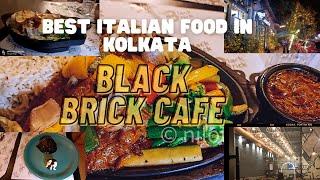 Black Brick Cafe | Best Italian Food In Kolkata | Kolkata Food Vlog | Cafe Vlog in Kolkata