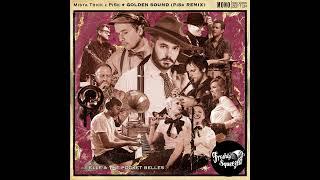 PiSk x Mista Trick - Golden Sound (Remix) ft. Elle & The Pocket Belles (Audio) #electroswing