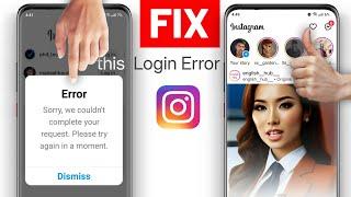Instagram sorry we couldn't complete your request please try again in a moment problem solve 2024