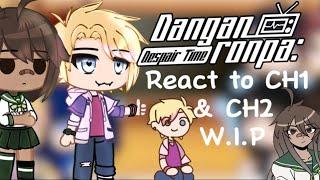 Danganronpa despair time react to chapter 1 & 2 - W.I.P -