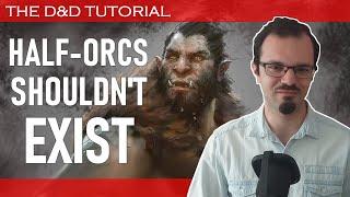 D&D half-orc lore and roleplay tips