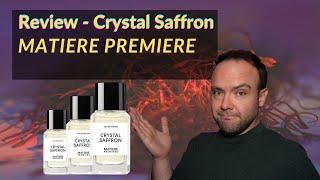 Review - Crystal Saffron | Matiere Premiere | Der nächste große Ding? #fragrance #review #top