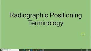 Rad Posittioning terminology basics