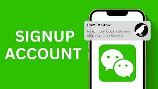 How to Signup WeChat Account Without Scanning QR Code