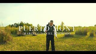 PUERTO MONT - MARCELO MACHADO VIDEOCLIP OFICIAL ( COVER )