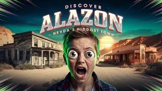 Discover Alazon: Nevada's Hidden Ghost Town