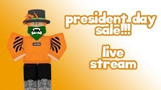 Roblox  president day sale Live Stream