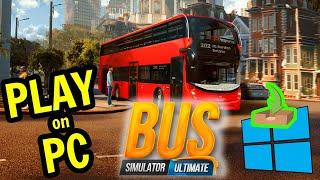  How to PLAY [ Bus Simulator Ultimate ] on PC ▶ DOWNLOAD and INSTALL Usitility2