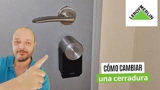 Cómo cambiar una cerradura con @BricolajeEnTuGaraje | LEROY MERLIN