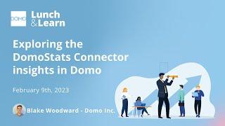 Exploring the DomoStats Connector insights in Domo