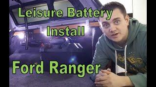 Leisure Battery Setup in my Ford Ranger