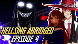 LOL RANDOM XD!! ft Takahata101 | Hellsing Ultimate Abridged Episode 4 Reaction