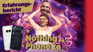 Nothing Phone (2a) - Unser Erfahrungsbericht (Deutsch)