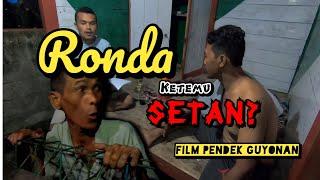 Ronda, Ketemu Setan? | Kroya Guyon