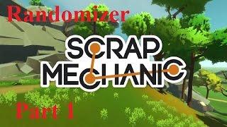 Scrap Mechanic Randomizer Game Part 1