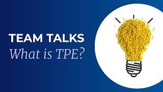 What is TPE?