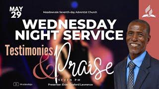 "Testimonies And Praise" || Wednesday Night Prayer and Praise || May 29 2024